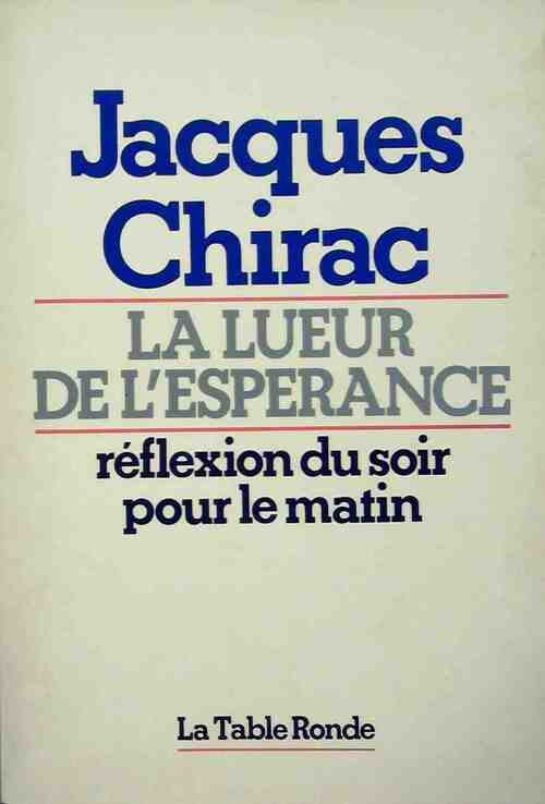 Livrenpoche : La lueur de l'espérance - Jacques Chirac - Livre