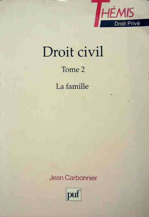 Livrenpoche : Droit civil Tome II : La famille, les incapacités - Jean Carbonnier - Livre