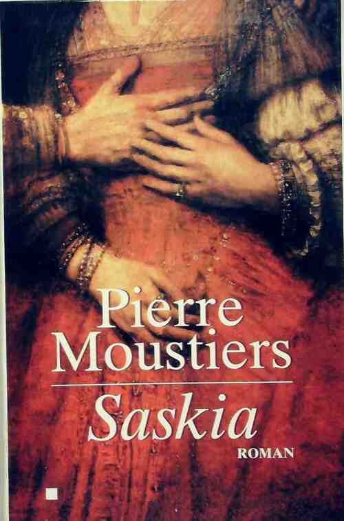 Saskia - Pierre Moustiers - Livre