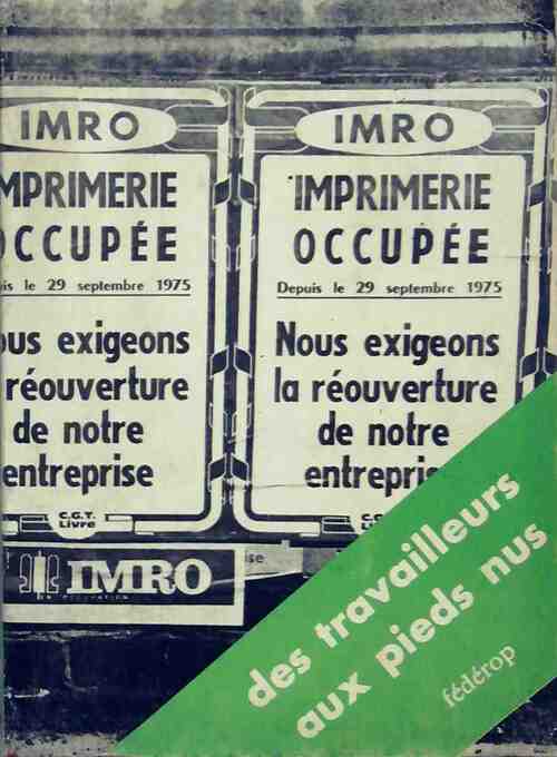 Livrenpoche : IMRO Des travailleurs aux pieds nus - Collectif - Livre