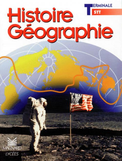 Histoire-Géographie Terminale STT - Collectif -  Magnard Lycées - Livre