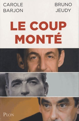 Livrenpoche : Le coup monté - Carole Barjon - Livre