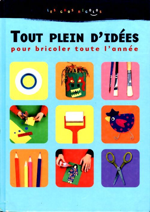 Livrenpoche : Tout plein d'idées pour bricoler toute l'année - Collectif - Livre