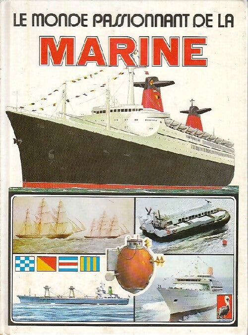 Livrenpoche : Le monde passionnant de la marine - Inconnu - Livre
