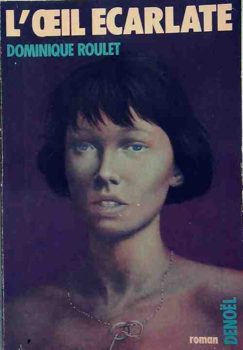 Livrenpoche : L'oeil écarlate - Dominique Roulet - Livre