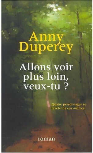Livrenpoche : Allons voir plus loin, veux-tu ? - Anny Duperey - Livre