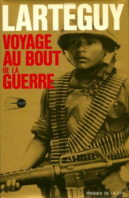 Livrenpoche : Voyage au bout de la guerre - Jean Lartéguy - Livre