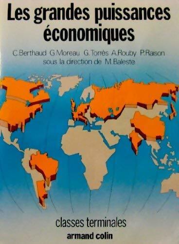 Les grandes puissances économiques Terminales - Claude Berthaud -  Armand Colin GF - Livre