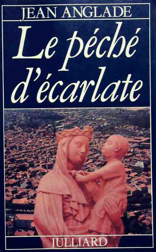 Livrenpoche : Le péché d'écarlate - Jean Anglade - Livre