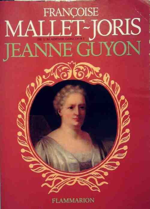 Livrenpoche : Jeanne Guyon - Françoise Mallet-Joris - Livre