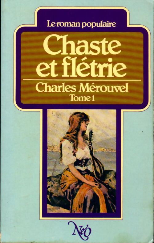 Chaste et flétrie - Charles Mérouvel - Livre