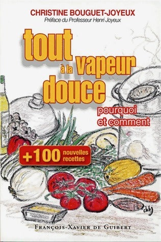 Livrenpoche : Tout à la vapeur douce - Christine Bouguet-Joyeux - Livre