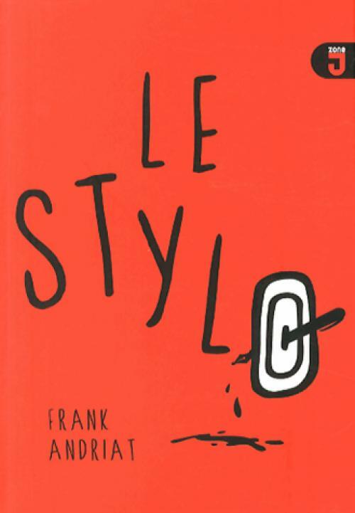 Livrenpoche : Le stylo - Franck Andriat - Livre