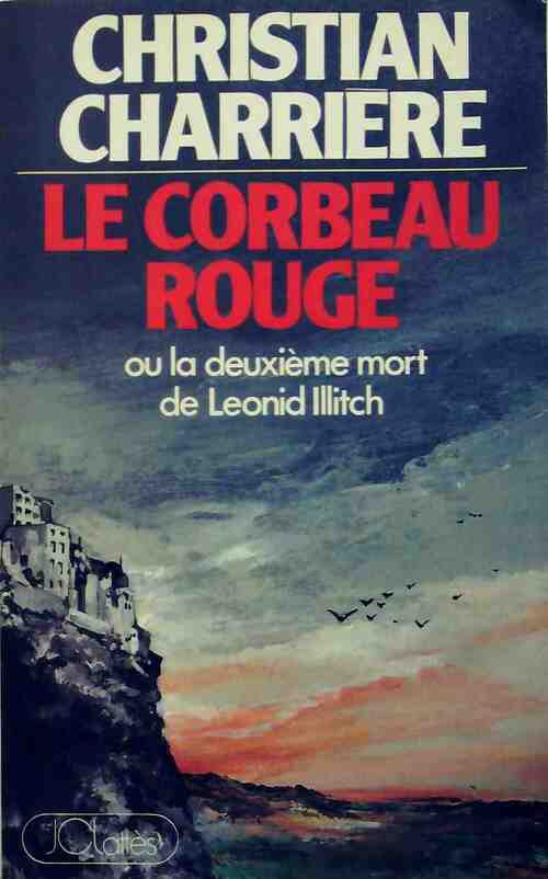 Livrenpoche : Le corbeau rouge - Christian Charrière - Livre