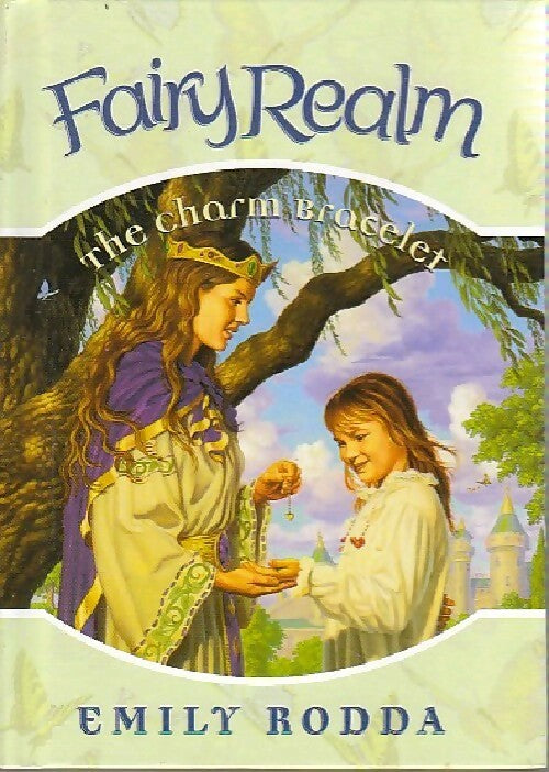 Faiy realm book 1 : The charm bracelet - Emily Rodda -  HarperCollins Books - Livre