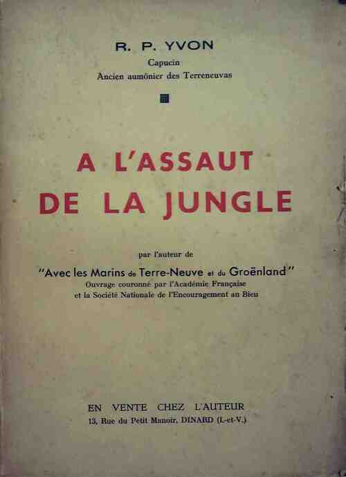 Livrenpoche : A l'assaut de la jungle - R.P. Yvon - Livre