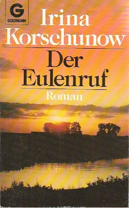 Der eulenruf - Irina Korschunow -  Goldmann - Livre