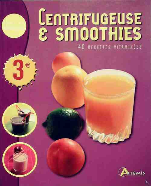 Livrenpoche : Centrifugeuse & Smoothies - Collectif - Livre