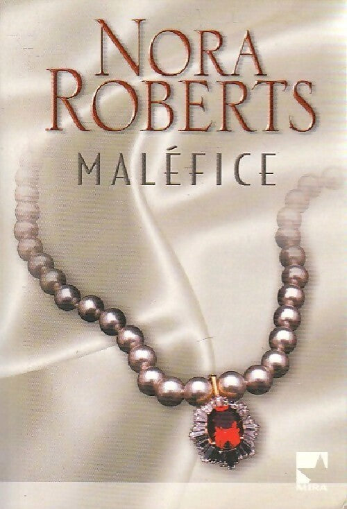 Livrenpoche : Maléfice - Nora Roberts - Livre