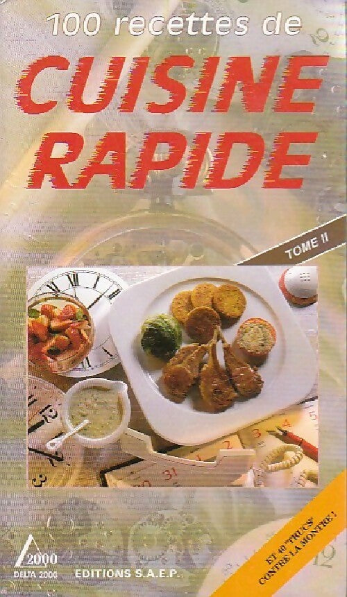 Livrenpoche : 100 Recettes de cuisine rapide Tome I - Sophie Hachet - Livre