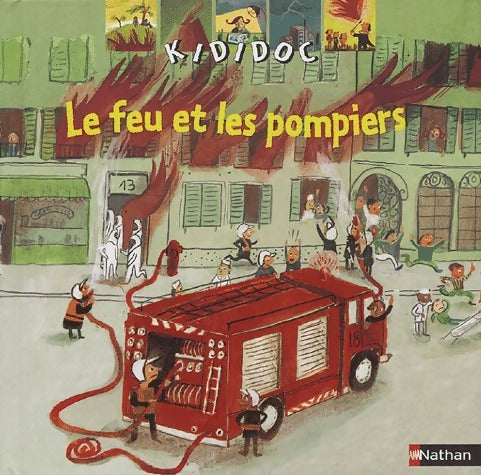 Le feu et les pompiers - Sylvie Baussier - Livre