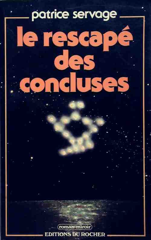 Livrenpoche : Le rescapé des concluses - Patrice Servage - Livre