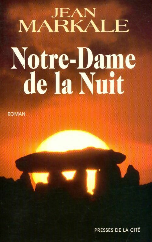 Notre-Dame de la nuit - Jean Markale -  Presses de la Cité GF - Livre