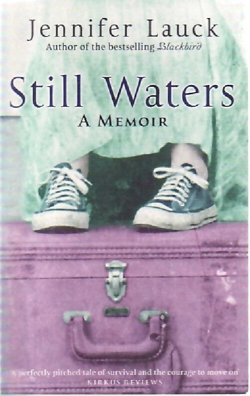 Livrenpoche : Still waters - Jennifer Lauck - Livre