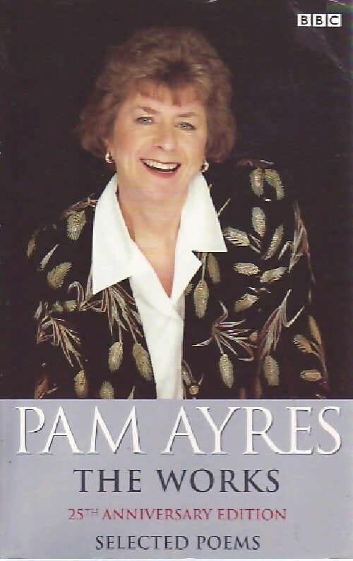 Livrenpoche : The works, selected poems - Pam Ayres - Livre