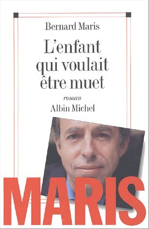 Livrenpoche : L'enfant qui voulait être muet - Bernard Maris - Livre