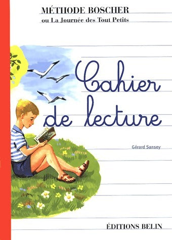 Livrenpoche : Méthode Boscher. Cahier de lecture - Gérard Sansey - Livre