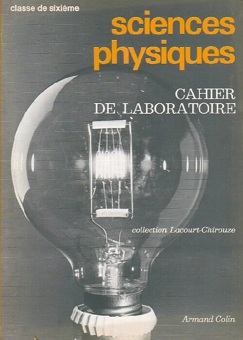 Livrenpoche : Sciences physiques 6e. Cahier de laboratoire - Paul Jean Chirouze - Livre