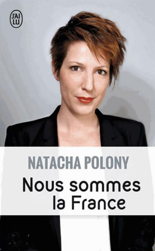 Livrenpoche : Nous sommes la France - Natacha Polony - Livre