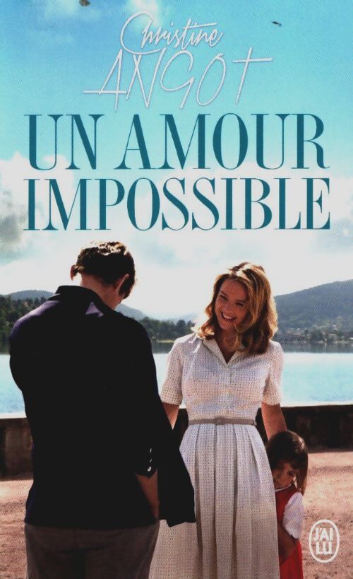 Livrenpoche : Un amour impossible - Christine Angot - Livre