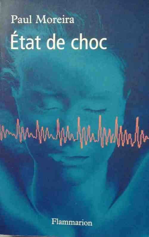 Livrenpoche : Etat de choc - Paul Moreira - Livre
