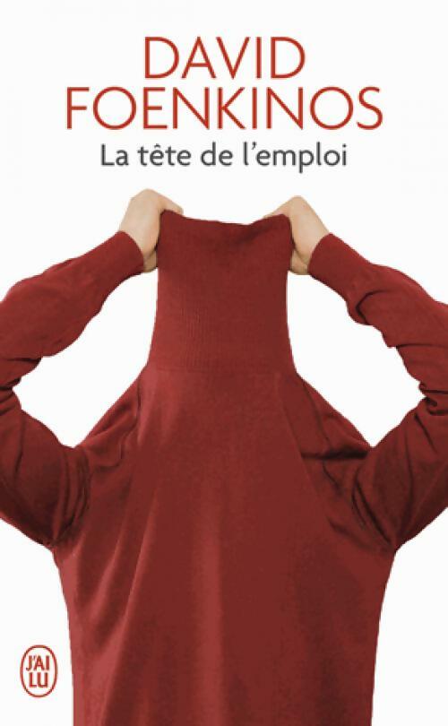 Livrenpoche : La tête de l'emploi - Foenkinos David - Livre