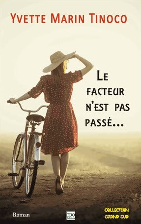 Livrenpoche : Le facteur n'est pas passé... - Yvette Marin Tinoco - Livre