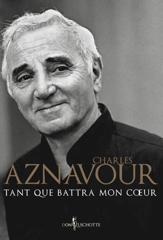 Livrenpoche : Tant que battra mon coeur - Charles Aznavour - Livre