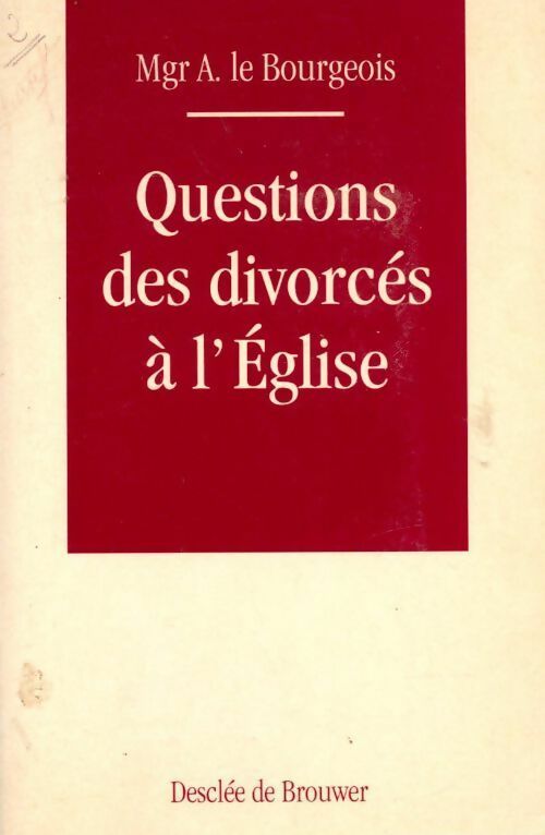Livrenpoche : Questions des divorcés à l'Eglise - France Quéré - Livre