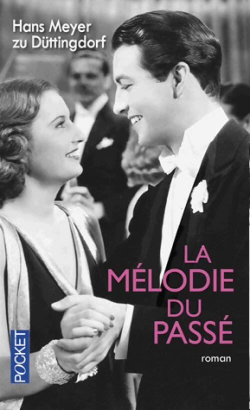 Livrenpoche : La mélodie du passé - Ernest Meyer Zu Düttingdorf - Livre