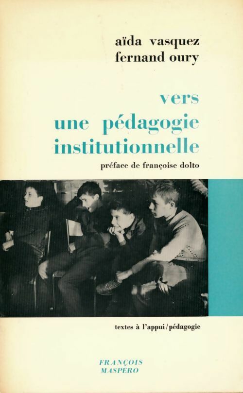 Livrenpoche : Vers une pédagogie institutionnelle - Aïda Vasquez - Livre