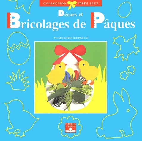 Livrenpoche : Décors et bricolages de Pâques - Collectif - Livre