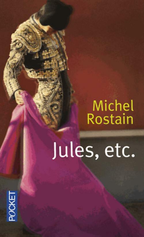 Jules, etc. - Michel Rostain -  Pocket - Livre