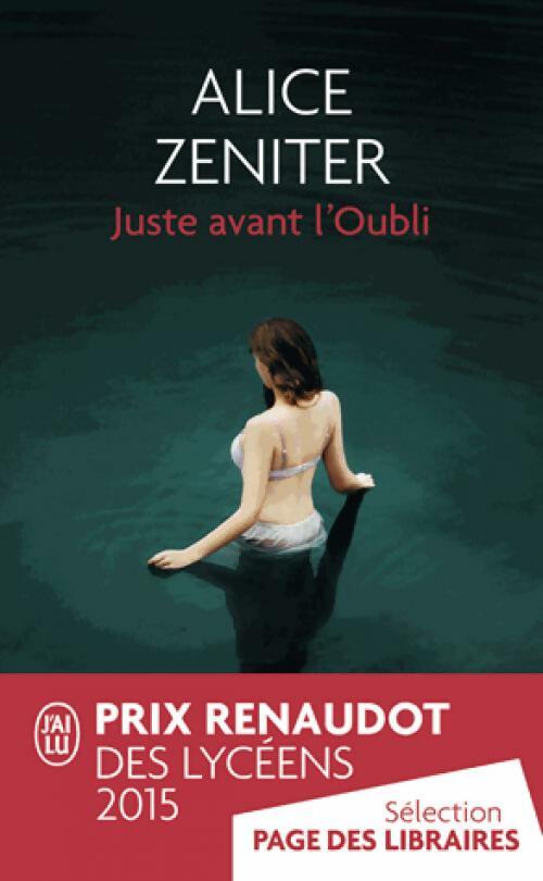 Livrenpoche : Juste avant l'oubli - Alice Zeniter - Livre
