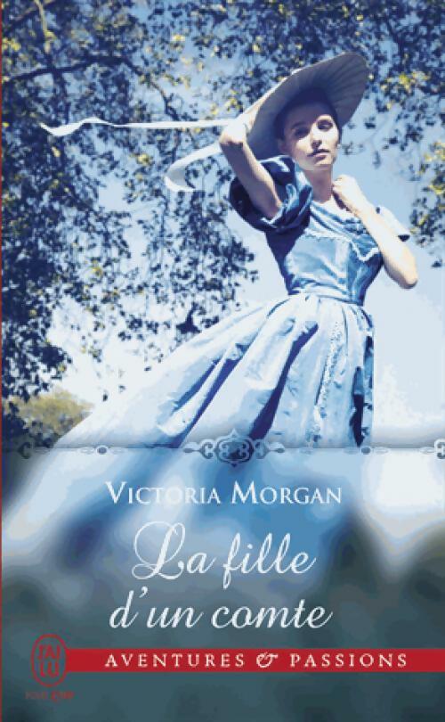 La fille d'un comte - Victoria Morgan - Livre