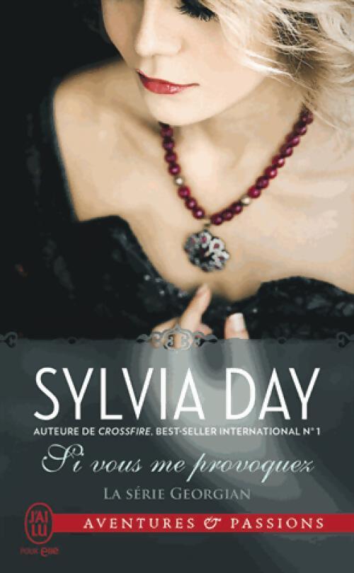 Livrenpoche : La série Georgian Tome II : Si vous me provoquez - Sylvia Day - Livre