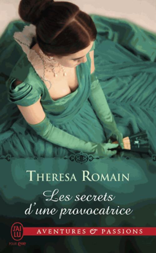Les secrets d'une provocatrice - Theresa Romain - Livre