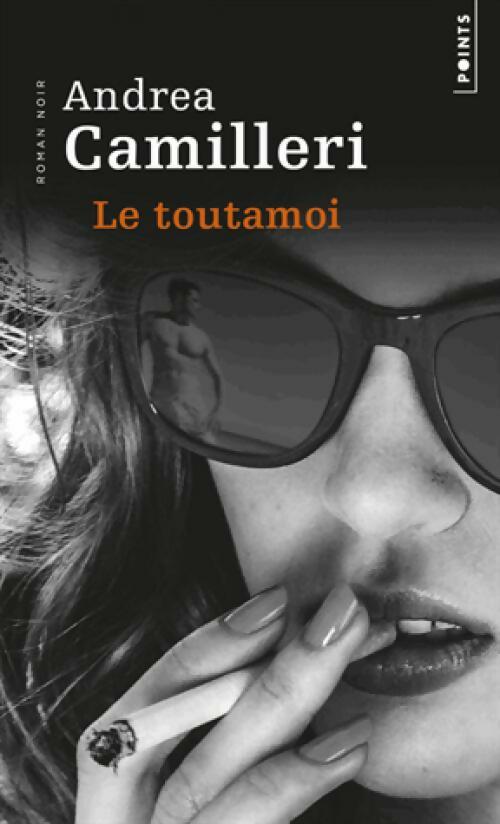 Le toutamoi - Andrea Camilleri - Livre