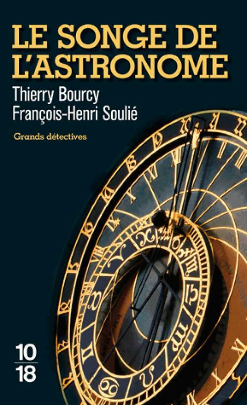 Livrenpoche : Le songe de l'astronome - Thierry Bourcy, François-Henri Soulié - Livre