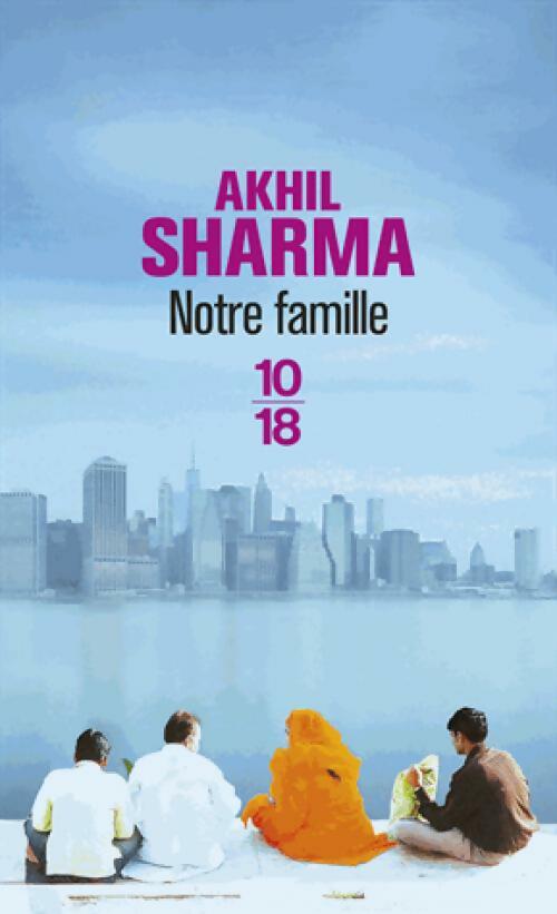 Livrenpoche : Notre famille - Akhil Sharma - Livre